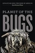 Kartonierter Einband Planet of the Bugs von Scott Richard Shaw