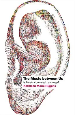 E-Book (epub) The Music between Us von Kathleen Marie Higgins