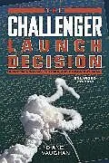 Kartonierter Einband The Challenger Launch Decision  Risky Technology, Culture, and Deviance at NASA, Enlarged Edition von Vaughan Diane