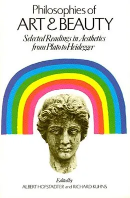 E-Book (epub) Philosophies of Art and Beauty von Hofstadter Albert Hofstadter, Kuhns Richard Kuhns