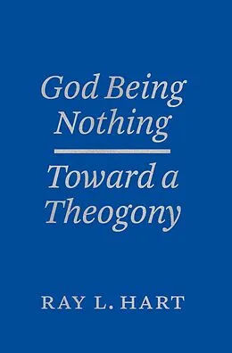 E-Book (epub) God Being Nothing von Ray L. Hart