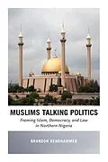 E-Book (epub) Muslims Talking Politics von Brandon Kendhammer