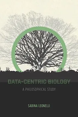 E-Book (epub) Data-Centric Biology von Leonelli Sabina Leonelli