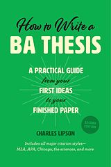 eBook (pdf) How to Write a BA Thesis, Second Edition de Lipson Charles Lipson