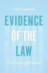 eBook (epub) Evidence of the Law de Gary Lawson