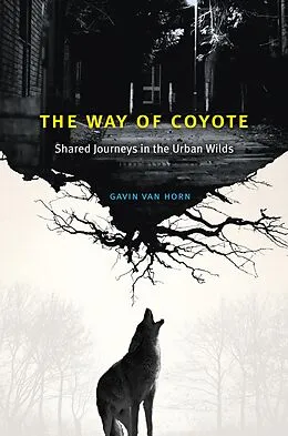 E-Book (epub) The Way of Coyote von Gavin Van Horn