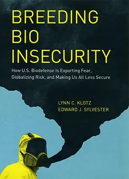 E-Book (pdf) Breeding Bio Insecurity von Klotz Lynn C. Klotz, Sylvester Edward J. Sylvester