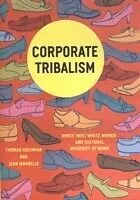 E-Book (pdf) Corporate Tribalism von Thomas Kochman, Jean Mavrelis