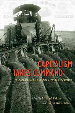 Fester Einband Capitalism Takes Command von Michael Kornblith, Gary J. Zakim