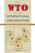 Couverture cartonnée The WTO as an International Organization de Anne O. Krueger