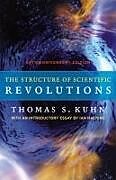 Fester Einband The Structure of Scientific Revolutions von Thomas S. Kuhn