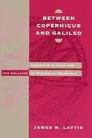 E-Book (pdf) Between Copernicus and Galileo von James M. Lattis