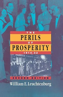 E-Book (epub) Perils of Prosperity, 1914-1932 von Leuchtenburg William E. Leuchtenburg