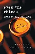 E-Book (epub) Even the Rhinos Were Nymphos von Bruce Jay Friedman