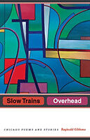 Couverture cartonnée Slow Trains Overhead de Reginald Gibbons