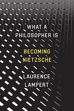 E-Book (epub) What a Philosopher Is von Laurence Lampert