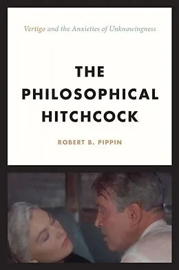 E-Book (epub) The Philosophical Hitchcock von Robert B. Pippin