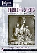 Couverture cartonnée Perilous States de George E. Marcus