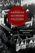 E-Book (epub) American Academic Cultures von Mattingly Paul H. Mattingly