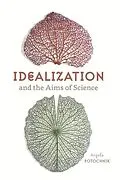 E-Book (epub) Idealization and the Aims of Science von Angela Potochnik