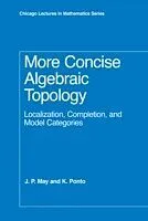E-Book (pdf) More Concise Algebraic Topology von J. P. May, K. Ponto