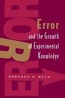 E-Book (pdf) Error and the Growth of Experimental Knowledge von Deborah G. Mayo