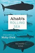E-Book (epub) Ahab's Rolling Sea von Richard J. King