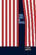 Fester Einband Think Tanks in America von Medvetz Thomas