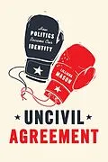 E-Book (epub) Uncivil Agreement von Lilliana Mason