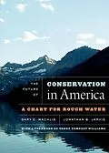 E-Book (epub) The Future of Conservation in America von Gary E. Machlis, Jonathan B. Jarvis