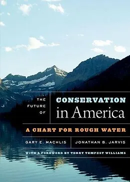 E-Book (epub) The Future of Conservation in America von Gary E. Machlis, Jonathan B. Jarvis