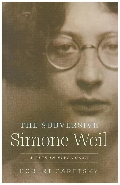 The Subversive Simone Weil