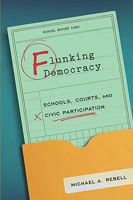 E-Book (epub) Flunking Democracy von Rebell Michael A. Rebell