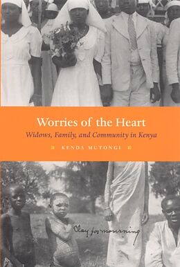 Couverture cartonnée Worries of the Heart de Kenda Mutongi