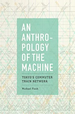 E-Book (epub) An Anthropology of the Machine von Michael Fisch