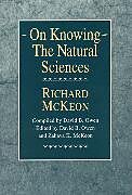 Livre Relié On Knowing--The Natural Sciences de Richard P. McKeon