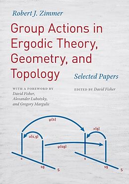 Fester Einband Group Actions in Ergodic Theory, Geometry, and Topology von Robert J Zimmer