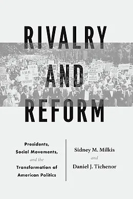 E-Book (pdf) Rivalry and Reform von Milkis Sidney M. Milkis, Tichenor Daniel J. Tichenor