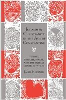 eBook (pdf) Judaism and Christianity in the Age of Constantine de Jacob Neusner