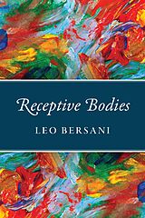 eBook (pdf) Receptive Bodies de Bersani Leo Bersani