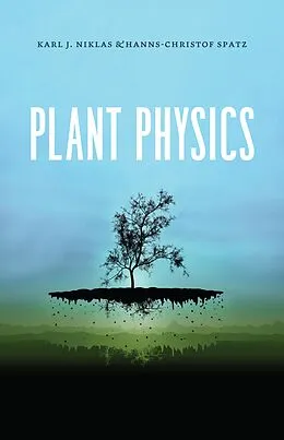 E-Book (epub) Plant Physics von Niklas Karl J. Niklas, Spatz Hanns-Christof Spatz