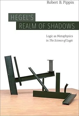 E-Book (epub) Hegel's Realm of Shadows von Robert B. Pippin