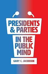 eBook (pdf) Presidents and Parties in the Public Mind de Jacobson Gary C. Jacobson