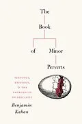 E-Book (pdf) Book of Minor Perverts von Kahan Benjamin Kahan