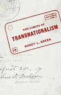 E-Book (epub) Limits of Transnationalism von Green Nancy L. Green