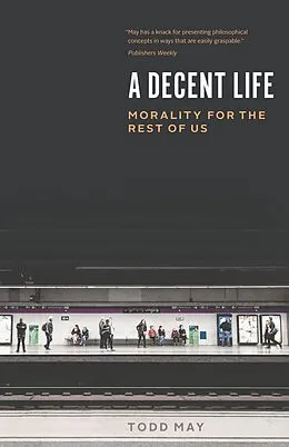 E-Book (epub) A Decent Life von Todd May