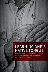 eBook (pdf) Learning One's Native Tongue de Strong Tracy B. Strong