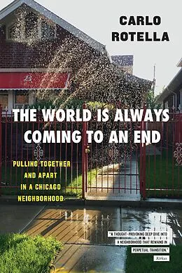 E-Book (epub) The World Is Always Coming to an End von Carlo Rotella