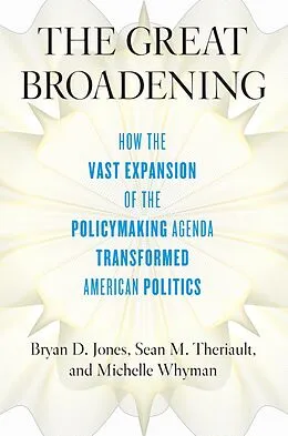 E-Book (pdf) Great Broadening von Jones Bryan D. Jones, Theriault Sean M. Theriault, Whyman Michelle Whyman