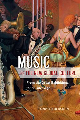 eBook (pdf) Music and the New Global Culture de Liebersohn Harry Liebersohn